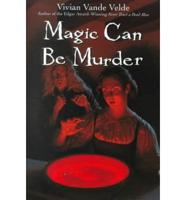 Magic Can Be Murder