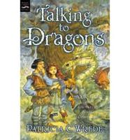 Talking to Dragons