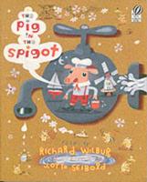 The Pig in the Spigot