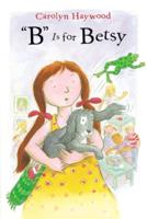 "B" Is for Betsy. Volume 1