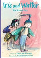 Iris and Walter: The School Play