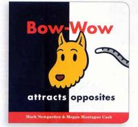 Bow-Wow Attracts Opposites