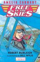 Amelia Earhart Free in the Skies