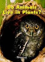 Do Animals Live in Plants?, Grade K
