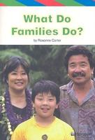 What Do Families Do?