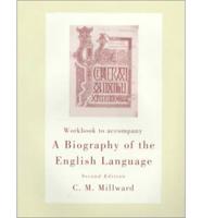 Workbook to Accompany a Biography of the English Language