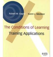 The Conditions of Learning. Training Applications