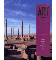 Art Through the Ages. V. 1 Ancient, Mediaeval and Non-European Art