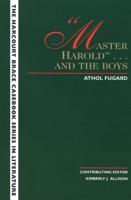 "Master Harold"-- And the Boys
