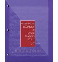 Workbook [For] Harmony and Voice Leading, Volume One, Third Edition