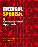 Medical Spanish, a Conversational Approach