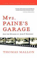 Mrs. Paine's Garage and the Murder of John F. Kennedy