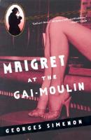 Maigret at the Gai-Moulin