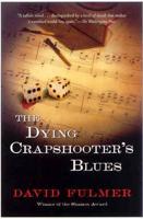 The Dying Crapshooter's Blues