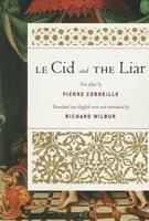 Le Cid ; and, The Liar