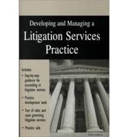 Developing and Managing a Litigation Services Practice