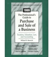 1999 The Professional's Guide to Purchase and Sale of a Business