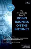 The Professional's Guide to Doing Business on the Internet