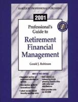 The Professional's Guide to Retirement Financial Management