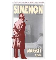 Maigret Afraid