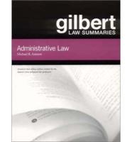 Gilbert Law Summ Admin Law 13