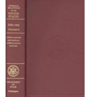 Foreign Relations of the United States, 1958-1960, Volume II: United Nations and General International Matters