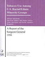 Tobacco Use Among U.S. Racial/Ethic Minority Groups