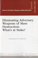 Eliminating Adversary Weapons Of Mass Destruction