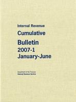 Internal Revenue Cumulative Bulletin 2007-1, January-June