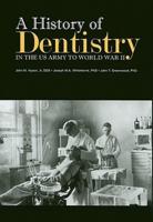 A History of Dentistry in the US Army to World War II