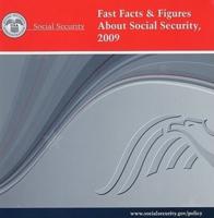 Fast Facts & Figures About Social Security, 2009