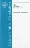 Code of Federal Regulations, Title 40, Protection of Environment, PT. 700-789, Revised as of July 1, 2010