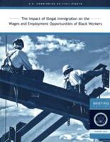 Impact Of Illegal Immigration On The Wages And Employment Opportunities Of Black Workers 2010