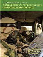 U.S. Marines in Iraq 2003: Combat Service Support During Operation Iraqi Freedom, U.S. Marines in the Global War on Terrorism