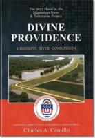 Divine Providence: The 2011 Flood in the Mississippi River and Tributaries 2011 Flood History