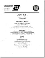 Light List, 2013, V. 7, Great Lakes and the St. Lawrence River Above the St. Regis River