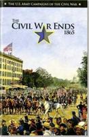 The Civil W[a]r Ends, 1865