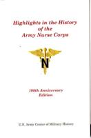 Highlights in the Hiistory of the Army Nurse Corps