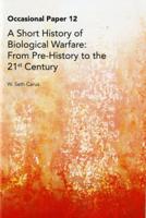 A Short History of Biological Warfare