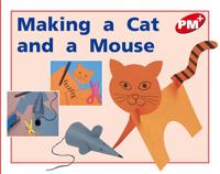 Making a Cat and a Mouse