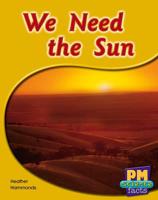 We Need the Sun