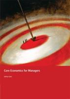 Core Economics for Managers