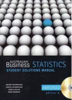 Australian Business Statistics Abridged Student Solutions Manual CD