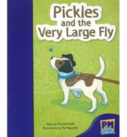 Pickles and the Very Large Fly