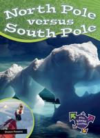 North Pole Versus South Pole