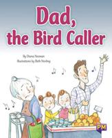 Dad, the Bird Caller
