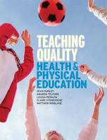 Teaching Quality Health and Physical Education