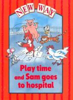 New Way Red Level Platform Book - Play Time and Sam Goes to Hospital