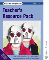 Wellington Square - Level 3 Teacher's Resource Pack