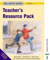 Wellington Square - Level 4 Teacher's Resource Pack